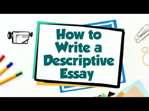 How to Write a Descriptive Essay